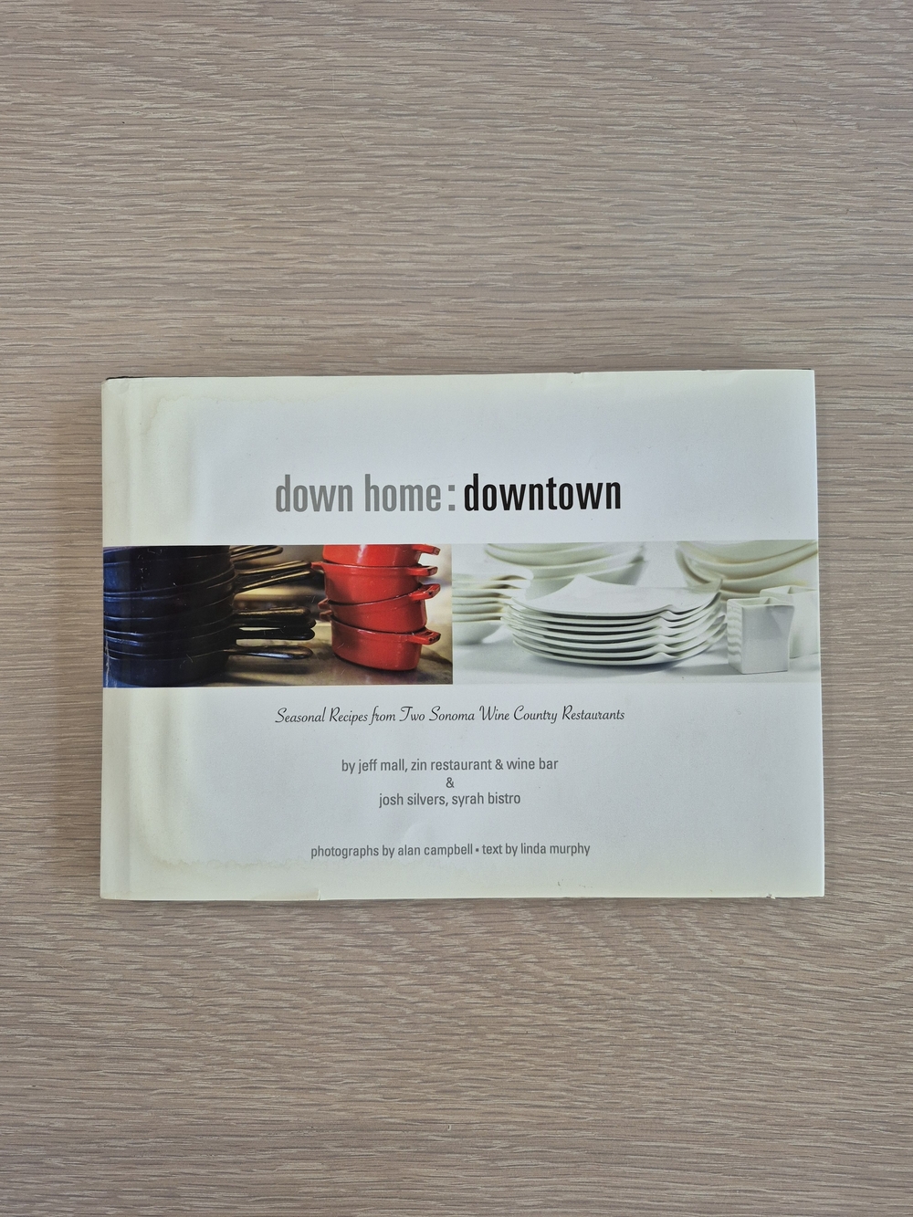 Down Home: Downtown - Seasonal Recipes_ Hardcover